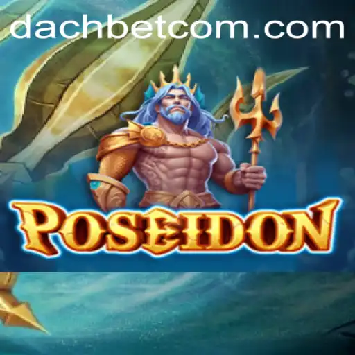 Dive into Excitement with Poseidon: The Ultimate DACHBET Experience