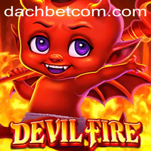 Discover the Thrilling World of DevilFire: A Comprehensive Guide